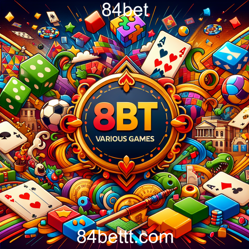 Descubra a Diversidade dos Jogos na 84bet